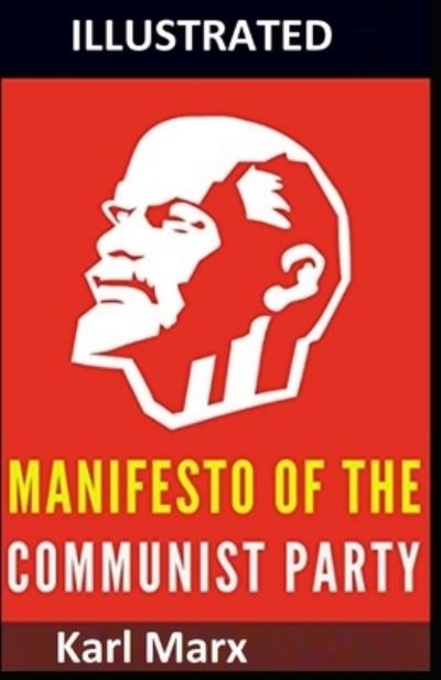 Cover for Karl Marx · Manifesto of the Communist Party (Illustrated) (Paperback Bog) (2021)