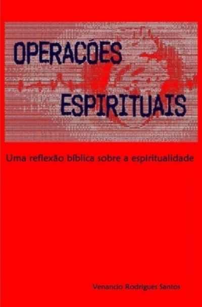 Cover for Venancio Rodrigues Santos · Operacoes Espirituais (Paperback Book) (2021)