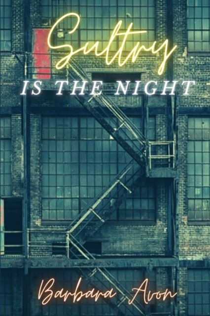 Cover for Avon Barbara Avon · Sultry, Is the Night (Paperback Bog) (2021)