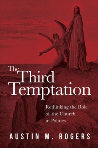 Cover for Austin M Rogers · The Third Temptation (Paperback Book) (2020)