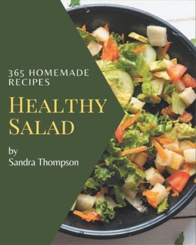 Cover for Sandra Thompson · 365 Homemade Healthy Salad Recipes (Paperback Book) (2020)