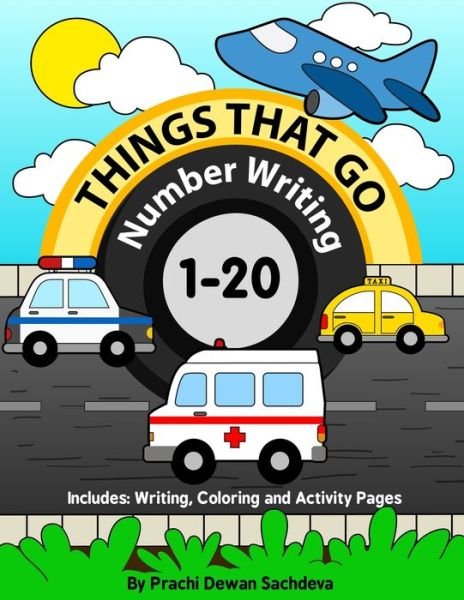 Cover for Prachi Dewan Sachdeva · Things That Go - Number Writing - 1 to 20 (Paperback Bog) (2020)