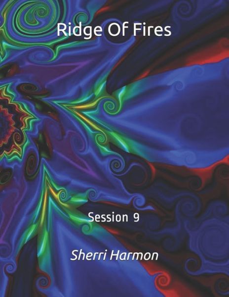 Cover for Sherri Lynne Harmon · Ridge Of Fires: Session 9 - Ridge of Fires (Paperback Book) (2020)