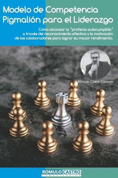 Cover for Rómulo Castro Cáceres · Modelo de Competencia Pigmalion para el Liderazgo (Paperback Book) (2020)