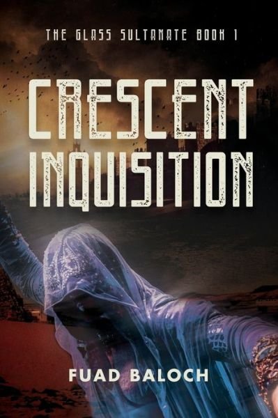 Cover for Fuad Baloch · Crescent Inquisition (Paperback Bog) (2020)