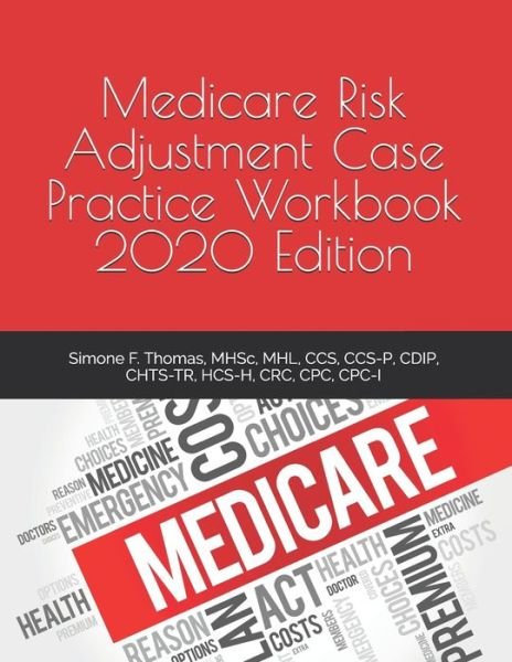 Cover for Mhsc Mhl Thomas · Medicare Risk Adjustment Case Practice Workbook, 2020 Edition (Paperback Book) (2020)