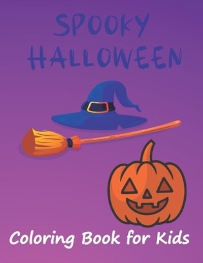 Cover for Hallo World Publication · Spooky Halloween Coloring book for Kids (Paperback Book) (2020)