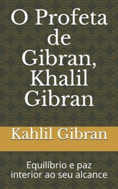 Cover for Kahlil Gibran · O Profeta de Gibran, Khalil Gibran (Taschenbuch) (2020)