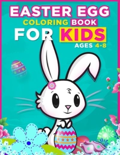 Cover for Anoy Publication House · Easter egg coloring book for kids ages 4-8 (Paperback Book) (2021)