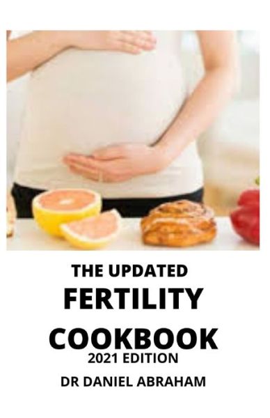 Cover for Daniel Abraham · The Updated Fertility Cookbook. 2021 Edition (Paperback Book) (2021)