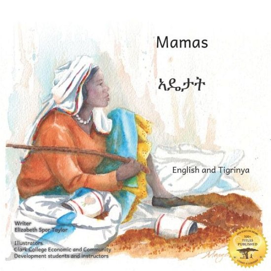 Cover for Ready Set Go Books · Mamas: The Beauty of Motherhood in Tigrinya and English (Paperback Book) (2021)