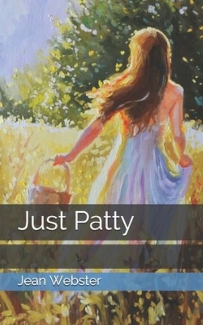 Cover for Jean Webster · Just Patty (Paperback Book) (2021)