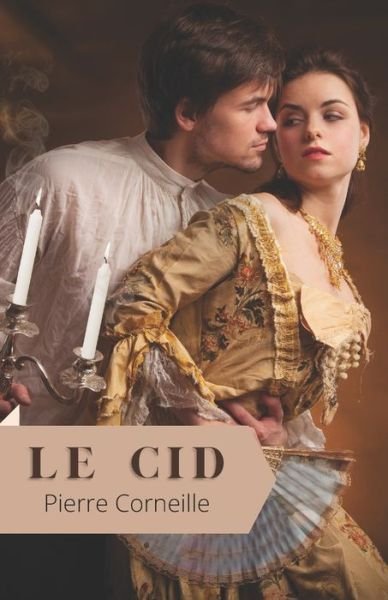 Cover for Pierre Corneille · Le Cid: (annote) (Paperback Book) (2021)