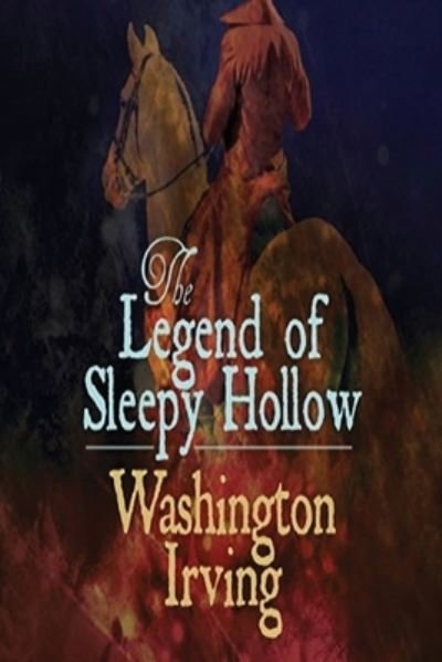 Cover for Washington Irving · The Legend of Sleepy Hollow (Annotated) (Paperback Bog) (2021)