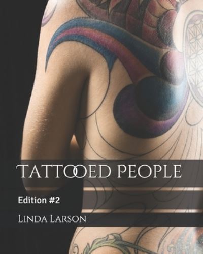 Cover for Linda Larson · Tattooed People: Edition #2 - Tattooed People (Paperback Book) (2021)