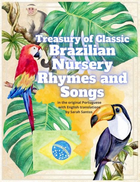 Cover for Sarah Santos · Treasury of Classic Brazilian Nursery Rhymes and Songs (Pocketbok) (2022)