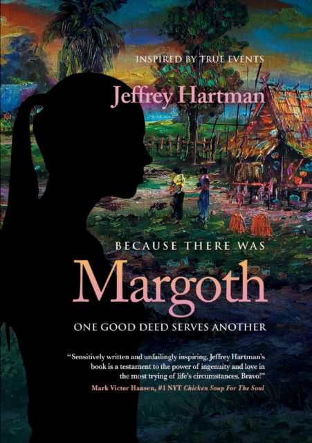 Cover for Jeffrey Hartman · Because There Was Margoth: One Good Deed Serves Another (Paperback Book) (2022)