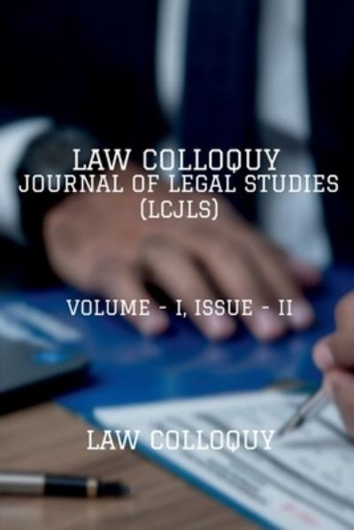 Law Colloquy Journal of Legal Studies, Volume - I, Issue - II - Law Colloquy - Bücher - Notion Press - 9798886293043 - 8. März 2022