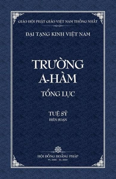 Cover for Tue Sy · Thanh Van Tang: Truong A-ham Tong Luc - Bia Mem - Dai Tang Kinh Viet Nam (Paperback Book) (2022)