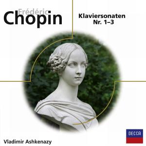 Klaviersonaten Nr.1-3 - F. Chopin - Musiikki - DECCA - 0028948029044 - torstai 25. maaliskuuta 2010