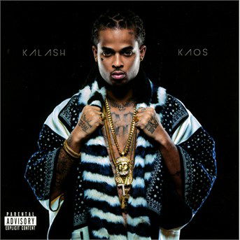 Kaos - Kalash - Music - FRENCH LANGUAGE - 0602547888044 - May 20, 2016