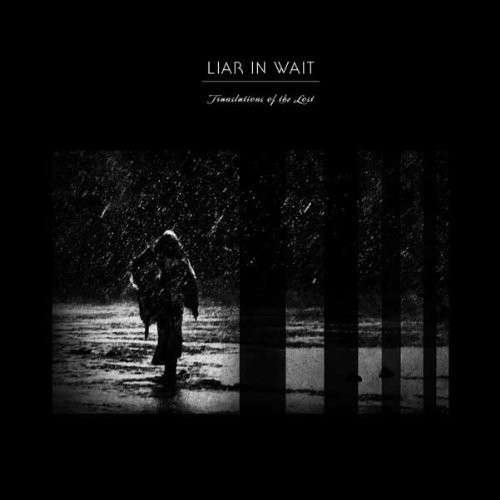 Translations Of The Lost - Liar In Wait - Musik - PROFOUND LORE - 0616892125044 - 17. juni 2013