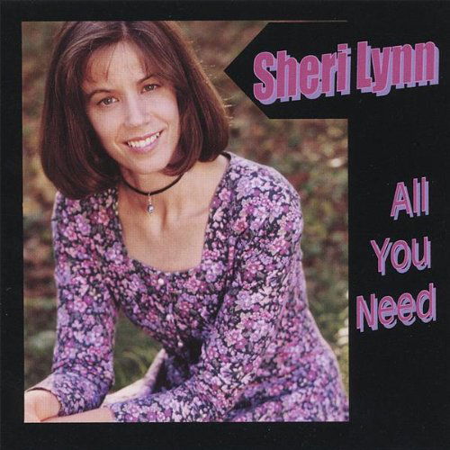 Cover for Sheri Lynn · All You Need (CD) (2003)