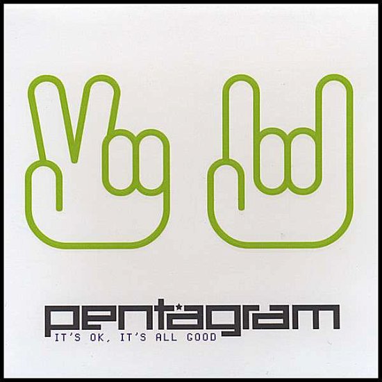 Cover for Pentagram · It's Ok It's All Good (CD) (2008)