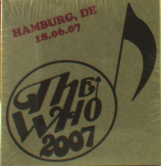 Cover for The Who · Live - June 18 07 - Hamburg De (CD) (2019)