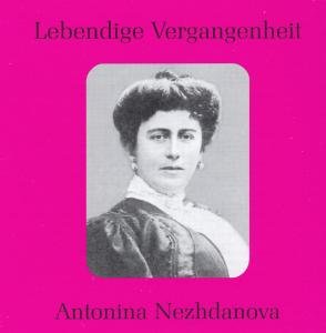 Cover for Glinka / Thomas / Verdi / Nezhdanova · Antonina Nezhdanova (CD) (2008)