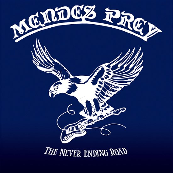 Cover for Mendes Prey · The Never Ending Road (LP) (2024)
