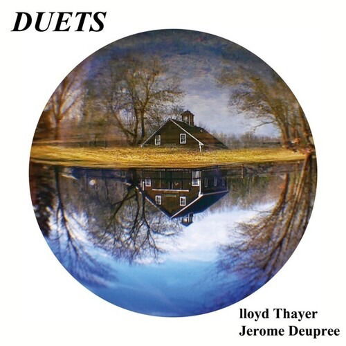 Duets - Lloyd Thayer & Jerome Deupree - Música - FEEDING TUBE RECORDS - 0769791977044 - 31 de julho de 2020