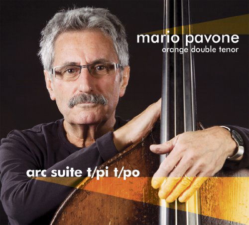 Cover for Mario Pavone · Arc Suite T/Pi T/Po (CD) (2024)