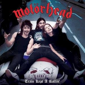 Cover for Motörhead · Train Kept A-Rollin (Blue Vinyl) (7&quot;) [Colored Vinyl, Blue, Limited edition] (2021)