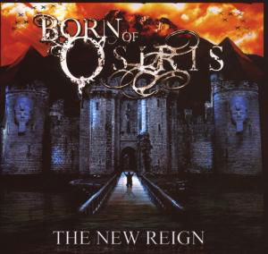 New Reign - Born of Osiris - Musik - SUMERIAN - 0894587001044 - 2. oktober 2007