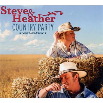 Cover for Steve &amp; Heather · Country party (CD) (2009)