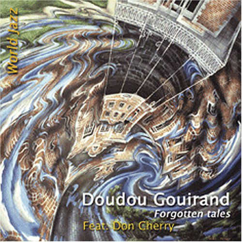 Cover for Doudou Gouirand · Forgotten Tales (CD) (2001)