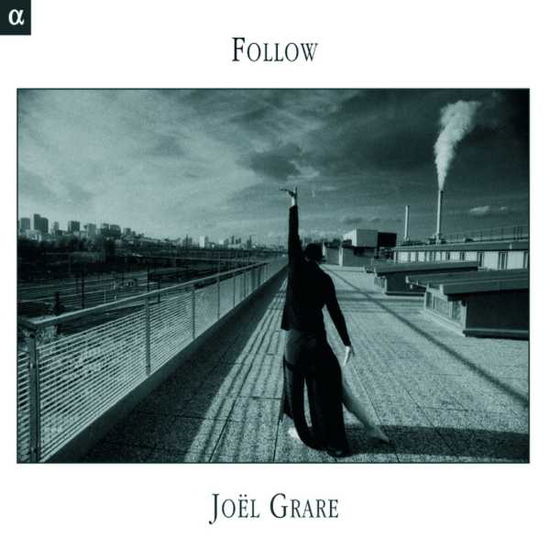 Follow - Joel Grare - Musik - ALP - 3760014195044 - 20. juli 2004