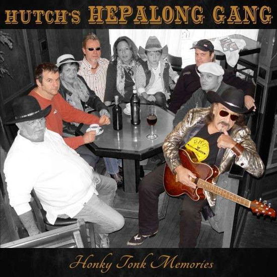 Cover for Hutchs Hepalong Gang · Honky Tonk Memories (CD) (2012)