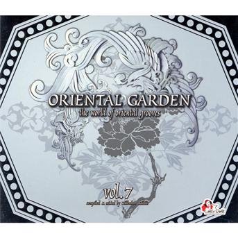 Oriental Garden 7 / Var - Oriental Garden 7 / Var - Muziek - CLUBSTAR - 4260036283044 - 11 mei 2010