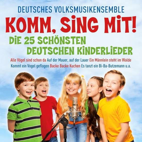 Komm,sing Mit!-die 25 Schönsten Kinderlieder - Deutsches Volksmusikensemble - Music - GMO - THE LABEL - 4260312211044 - May 15, 2015