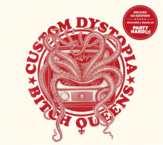 Bitch Queens · Custom Dystopia & Party Hard (ly) (CD) (2022)
