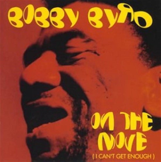 Cover for Bobby Byrd · On The Move (CD) [Japan Import edition] (2023)