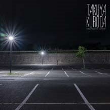 Cover for Takuya Kuroda · Midnight Crisp / Fly Moon Die Soon (CD) [Japan Import edition] (2022)