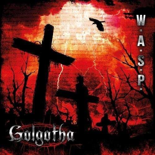 Cover for W.a.s.p. · Golgotha (CD) [Bonus Tracks edition] (2015)