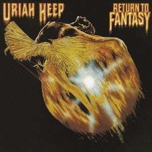 Cover for Uriah Heep · Return to Fantasy (CD) [Bonus Tracks edition] (2013)