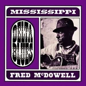 Cover for Mississippi Fred Mcdowell · Delta Blues (CD) [Japan Import edition] (2013)