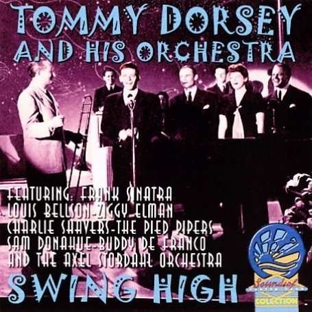 Cover for Tommy Dorsey &amp; His Orchestra · Swing High (CD) (2019)