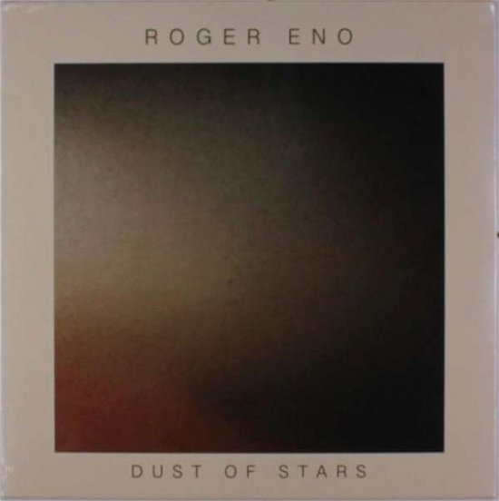 Cover for Roger Eno · Dust Of Stars (LP) (2018)