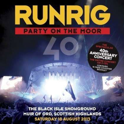 Runrig - 40th Anniversary Concert Live - Runrig - Musique - ALLEZ RECORDS - 5060249620044 - 27 mars 2014
